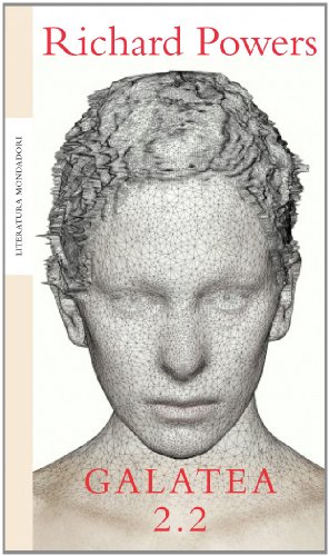 Galatea 2.2 (Literatura Mondadori / Mondadori Literature) (Spanish Edition)