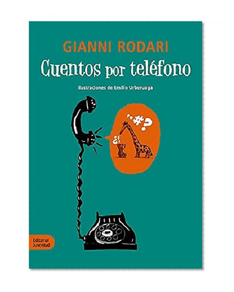 Cuentos por telefono (Spanish Edition)