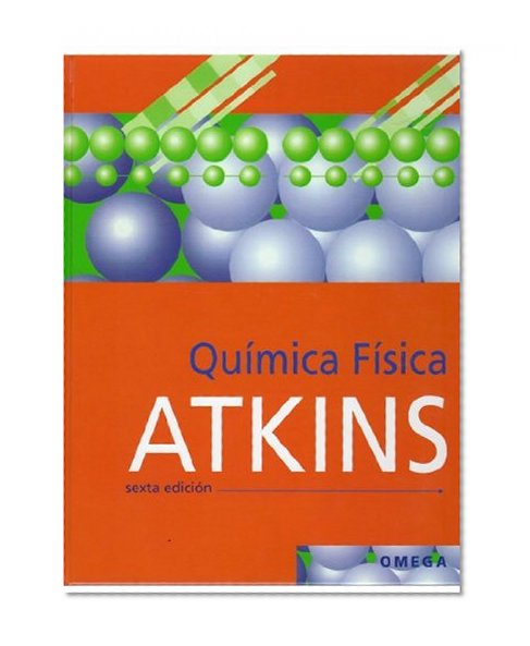 Quimica Fisica (6ta. Edic.) (Spanish Edition)