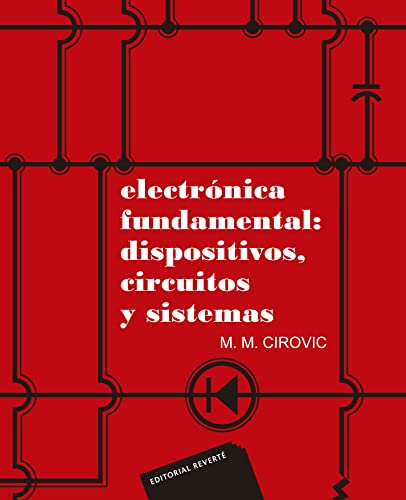 Electrónica fundamental : dispositivos, circuitos y sistemas (Spanish Edition)