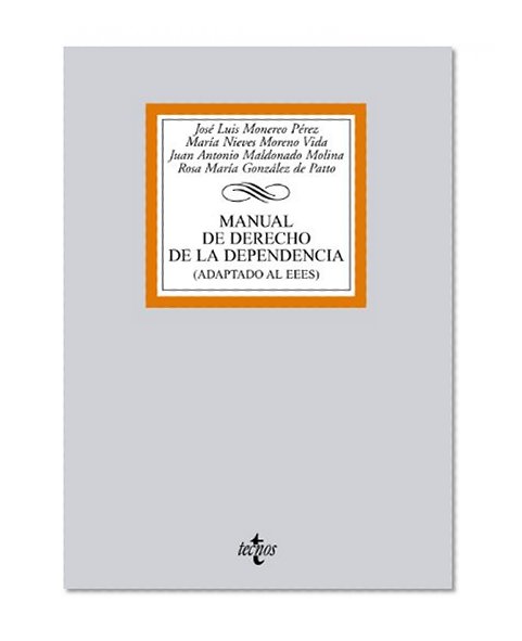 Manual de derecho de la dependencia / Manual of Law Dependence: Adaptado al EEES / Adapted (Biblioteca Universitaria / Universitary Library) (Spanish Edition)