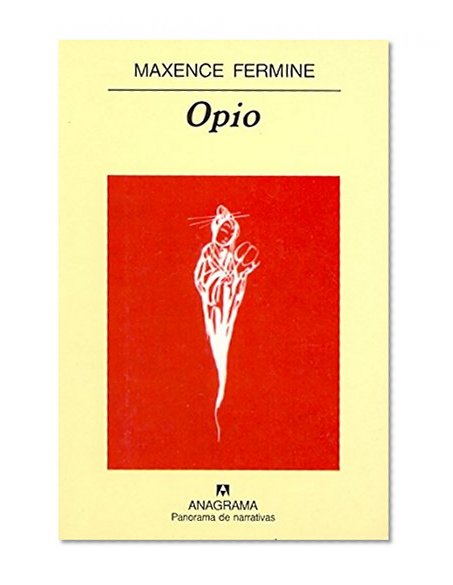 Opio (Panorama de Narrativas) (Spanish Edition)