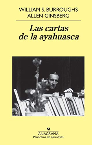 Las cartas de la ayahuasca (Panorama De Narrativas) (Spanish Edition)