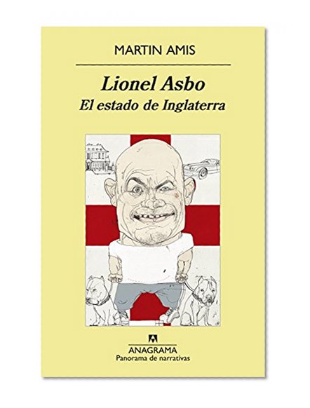 Lionel Asbo: el estado de Inglaterra (Panorama de Narrativas) (Spanish Edition)