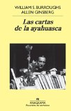Las cartas de la ayahuasca (Panorama De Narrativas) (Spanish Edition)
