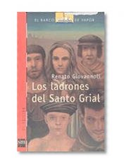 Los ladrones de Santo Grial/ The theieves of Saint Grial (El Barco De Vapor) (Spanish Edition)