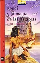 Kengi Y La Magia De Las Palabras/ Kengi and the Magic of Words (El Barco De Vapor) (Spanish Edition)