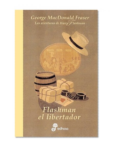 Flashman El Libertador - V (Spanish Edition)