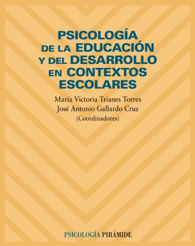 Psicologia de la Educacion y del Desarrollo en Contextos Escolares / Educational Psychology and Development in School Contexts (Spanish Edition)