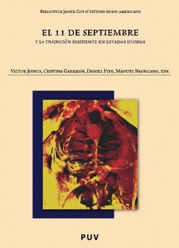 El 11 de septiembre y la tradiciÃ³n disidente en Estados Unidos (Spanish Edition)