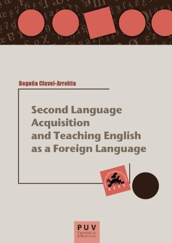 Second Language Acquisition and Teaching English as a Foreign Language (Spanish Edition)