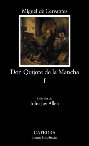 Don Quijote de la Mancha, I (Spanish Edition)