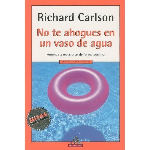 No Te ahogues en un vaso de agua