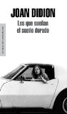 Los que sueÃ±an el sueÃ±o dorado (Literatura Random House) (Spanish Edition)