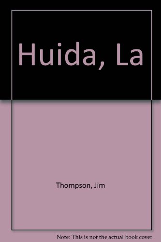 Huida, La (Spanish Edition)
