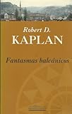 Fantasmas Balcanicos (Spanish Edition)
