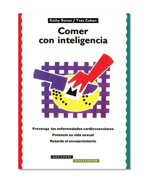 Comer con inteligencia (Spanish Edition)