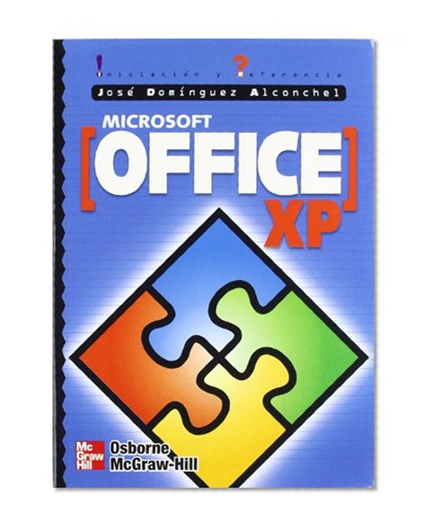 Microsoft Office XP - Iniciacion y Referencia (Spanish Edition)