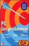 PC sin problemas/Troubleshooting your PC (Spanish Edition)