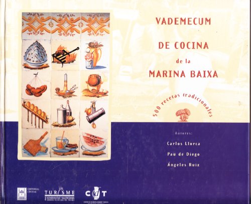 Vademecum de Cocina de la Marina Baixa : 500 Recetas Tradicionales