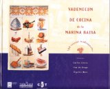 Vademecum de Cocina de la Marina Baixa : 500 Recetas Tradicionales