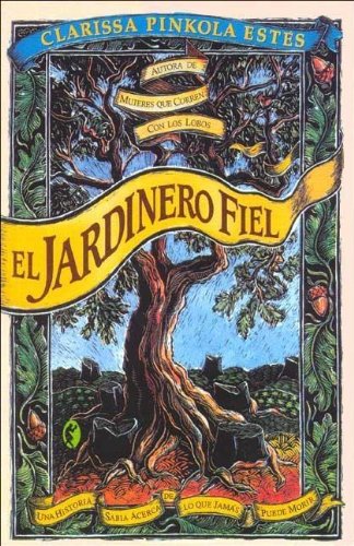 El Jardinero Fiel (Byblos: New Age) (Spanish Edition)