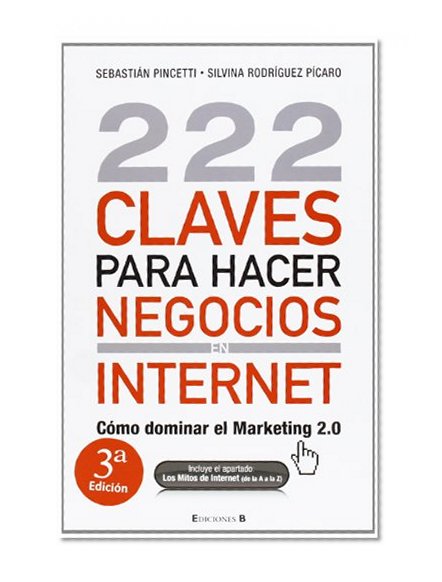 222 claves para hacer negocios en internet (No Ficcion Divulgacion) (Spanish Edition)