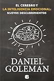 El cerebro y la inteligencia emocional / The Brain and Emotional Intelligence: New Insights
