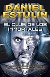 El club de los inmortales (Spanish Edition)