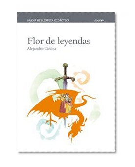 Flor de leyendas / Flower of Legend (Spanish Edition)