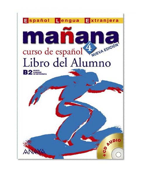 Manana 4. Libro del Alumno (Curso De Espanol) (Spanish Edition)