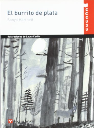 El Burrito De Plata (ColecciÃ³n CucaÃ±a) (Spanish Edition)