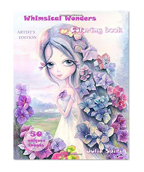 Book Cover Coloring book for adults. Whimsical Wonders: The Artist's Edition. Color up a Fantasy Mermaids, Pirates, Princesses, Fairies and more