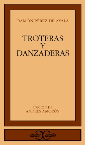 Troteras y danzaderas (Clasicos Castalia) (Spanish Edition)