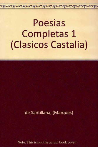 Poesias Completas 1 (Clasicos Castalia) (Spanish Edition)