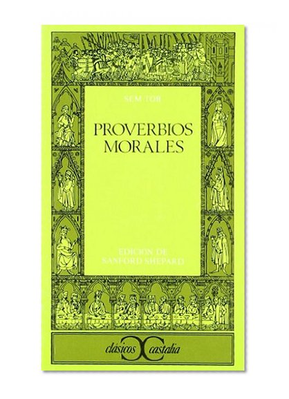 Proverbios morales (Clasicos Castalia) (Clasicos Castalia) (Spanish Edition)