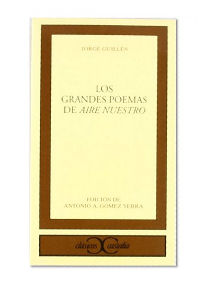 Los grandes poemas de Aire nuestro (Clasicos Castalia) (Spanish Edition)