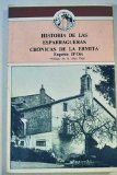 Cronicas de la Ermita ; Historia de las Esparragueras (El Autor y la obra) (Spanish Edition)