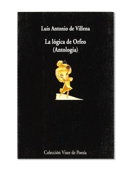 La Logica de Orfeo: Antologia