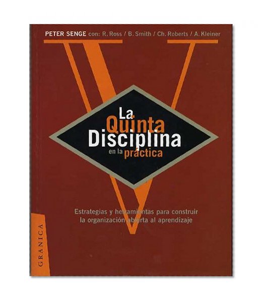 La Quinta Disciplina en la Practica (Spanish Edition)