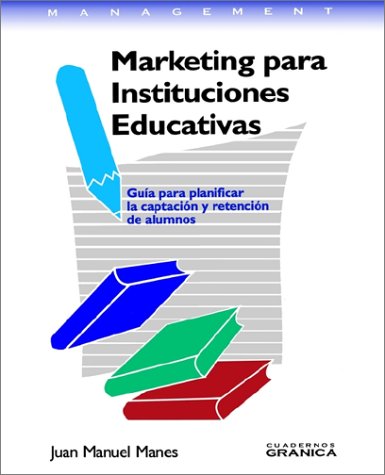 Marketing Para Instituciones Educativas (Spanish Edition)