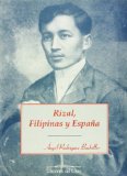 Rizal, Filipinas y Espana (Spanish Edition)
