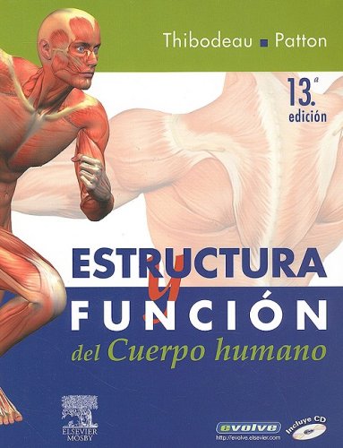 Estructura y funciÃ³n del cuerpo humano (CD-ROM + evolve), 13e (Spanish Edition)
