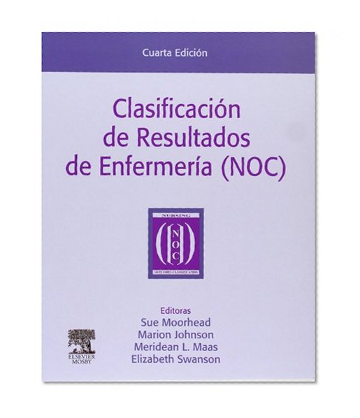 Clasificacion De Resultados De Enfermeria (Noc), 4E