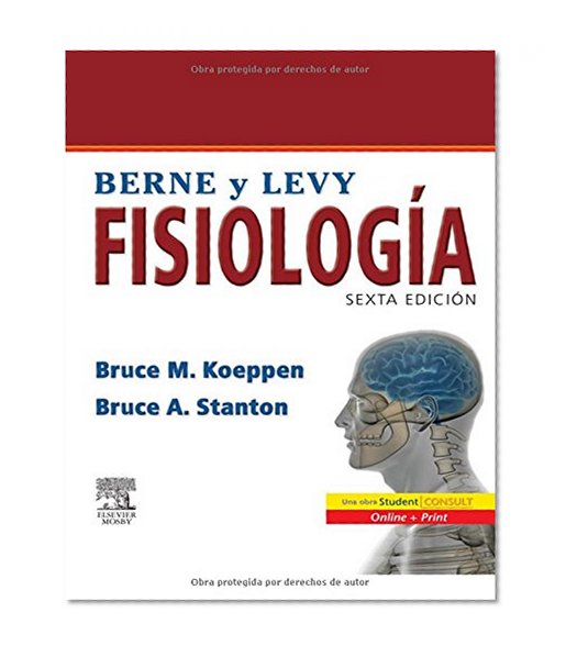 BERNE Y LEVY. FisiologÃ­a + Student Consult, 6e (Spanish Edition)