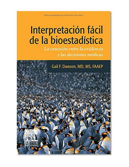 Book Cover InterpretaciÃ³n fÃ¡cil de la bioestadÃ­stica: La conexiÃ³n entre la evidencia y las decisiones mÃ©dicas, 1e (Spanish Edition)