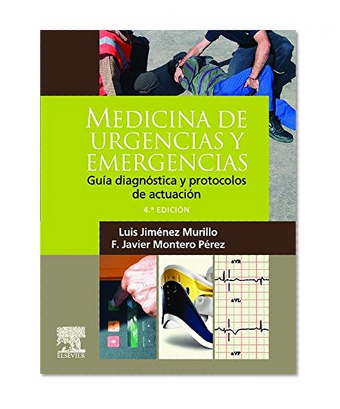 Medicina de urgencias y emergencias: guía diagnóstica y protocolos de actuación