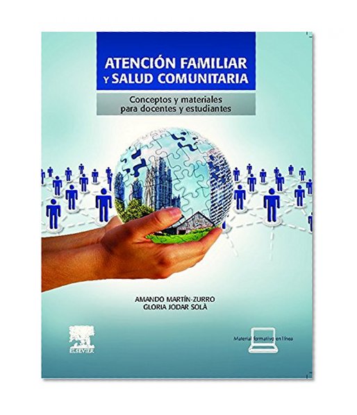 Atención familiar y salud comunitaria: Conceptos y materiales para docentes y estudiantes
