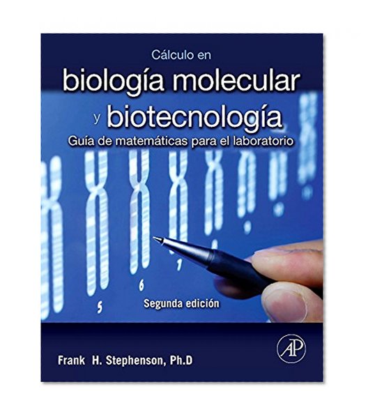 CÃLCULO EN BIOLOGÃA MOLECULAR Y BIOTECNOLOGÃA