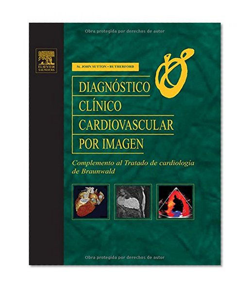 Book Cover DiagnÃ³stico clÃ­nico cardiovascular por imagen: Complemento al Tratado de cardiologÃ­a de Braunwald, 1e (Spanish Edition)